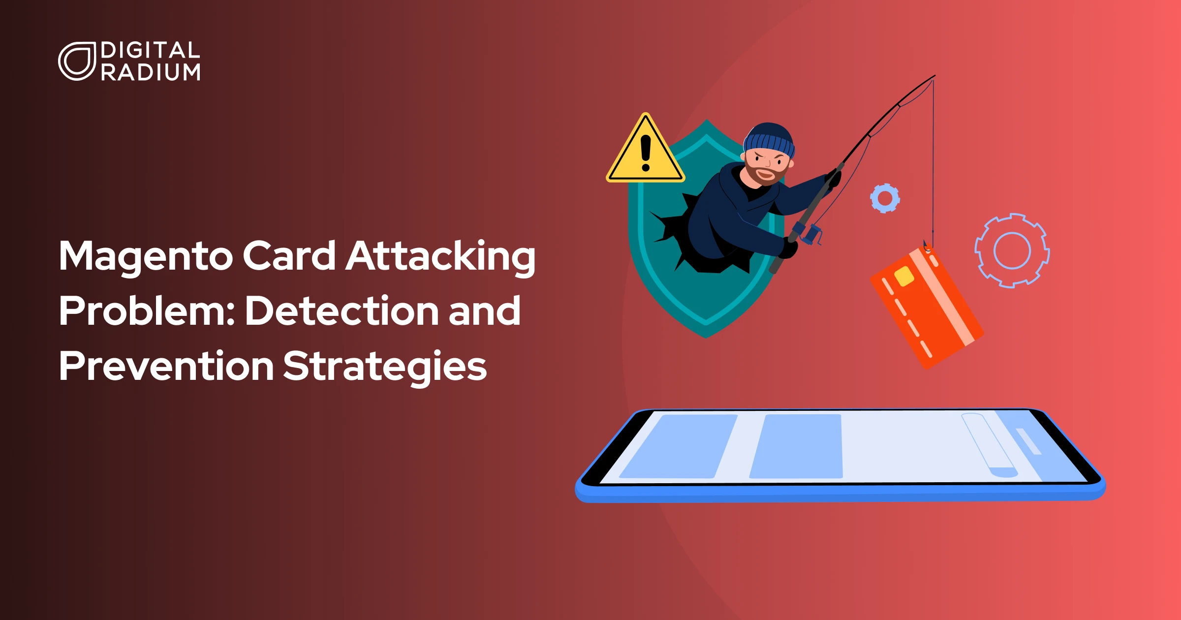 Magento Card Attacking Problem: Detection and Prevention Strategies