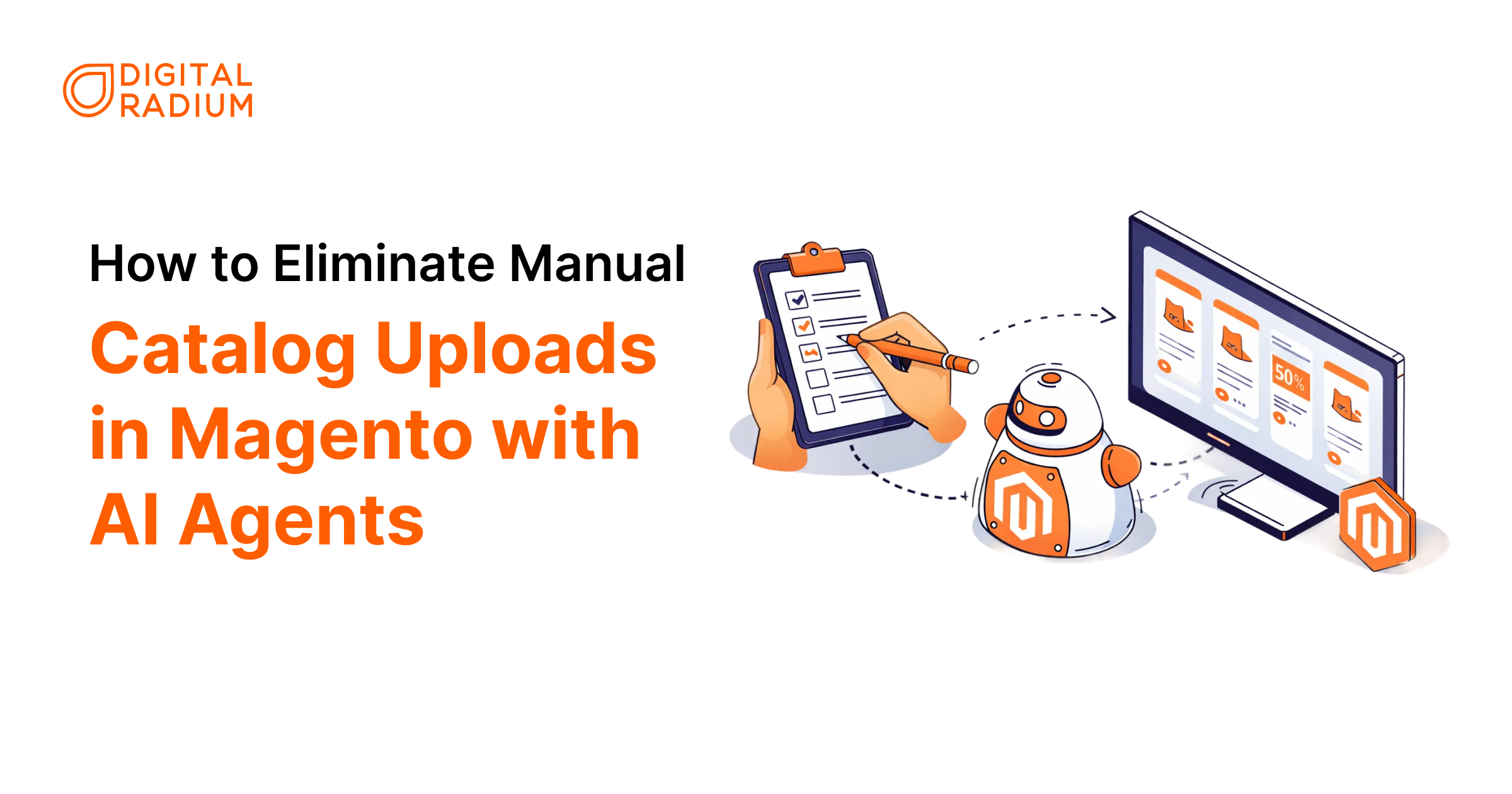 How to Eliminate Manual Catalog Uploads in Magento with AI Agents