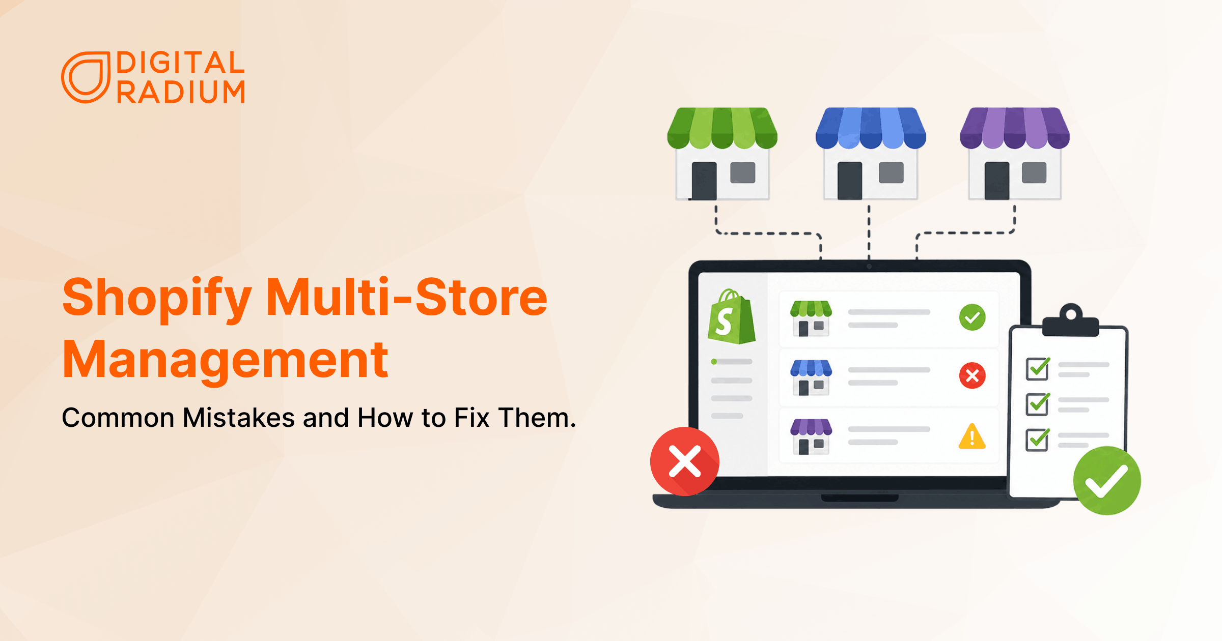 Shopify Multi-Store Management: Common Mistakes and How to Fix Them
